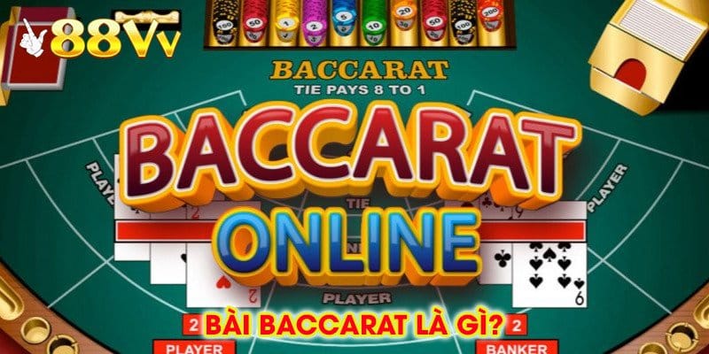 Bài Baccarat Là Gì?
