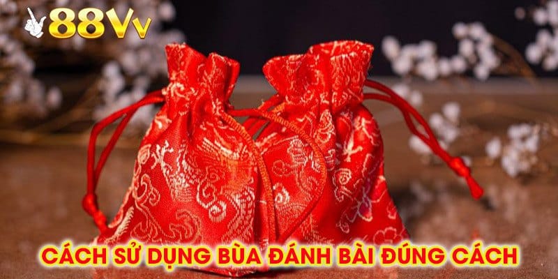 Cách Sử Dụng Bùa Đánh Bài May Mắn Đúng Cách Khi Chơi Tại 88vv